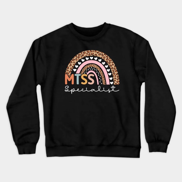 MTSS Specialist Cool MTSS Team Academic Support Teacher Crewneck Sweatshirt by abdelmalik.m95@hotmail.com